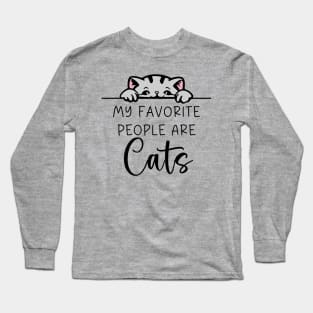 My Favorite People Are Cats Long Sleeve T-Shirt